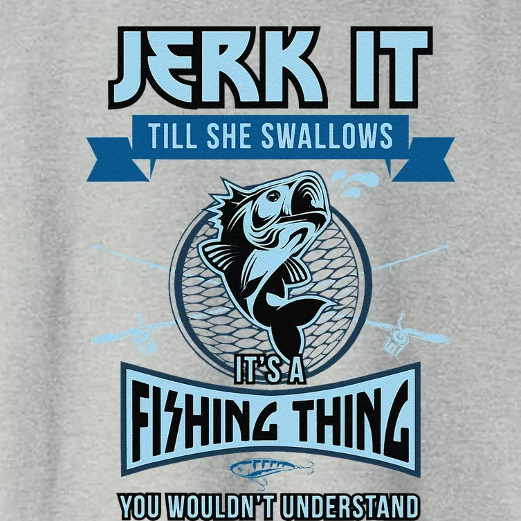 Funny Jerk It Till She Swallows Trout Bass Fishing Gear Women's Crop Top Tee