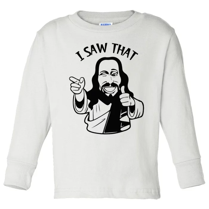 Funny Jesus I Saw That Religious Toddler Long Sleeve Shirt