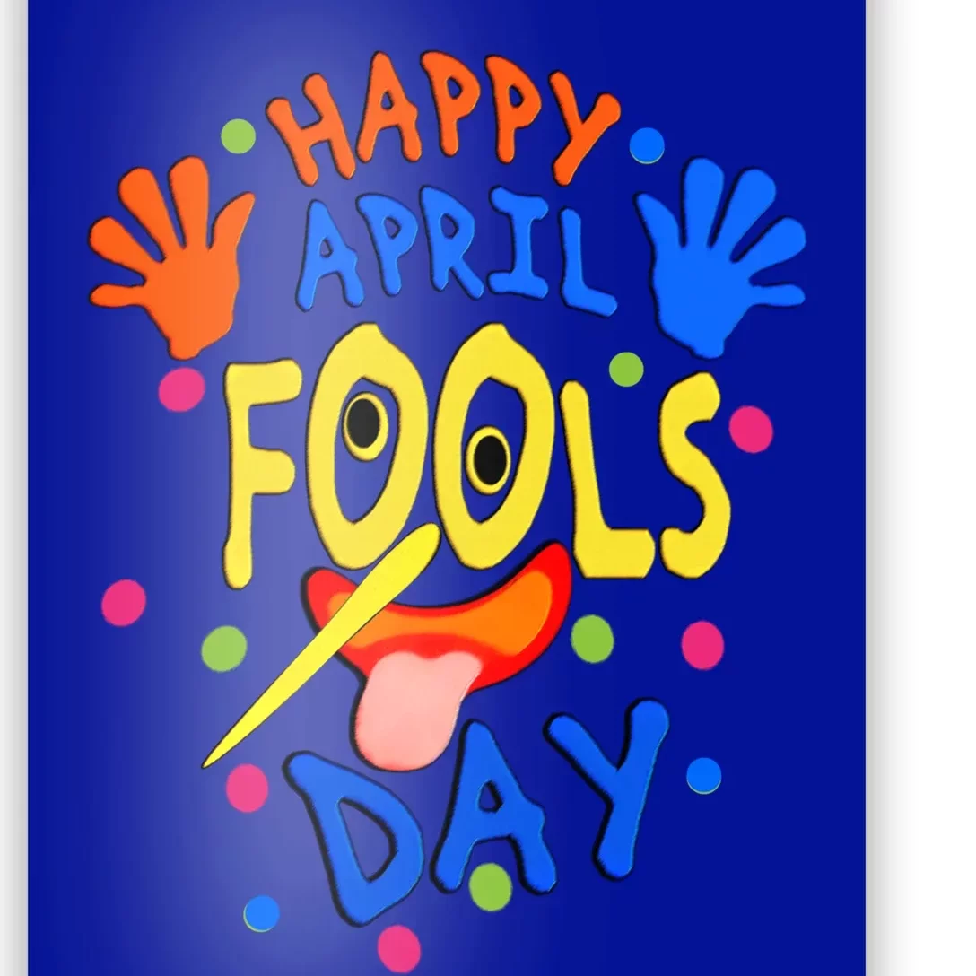 Funny Joke In April Happy April Fools And Tell Lie Day Gift Poster