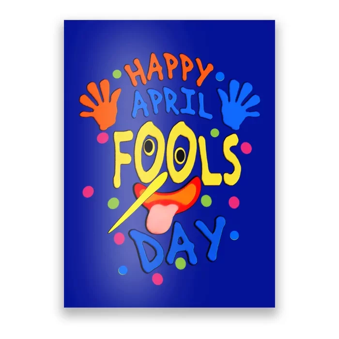 Funny Joke In April Happy April Fools And Tell Lie Day Gift Poster