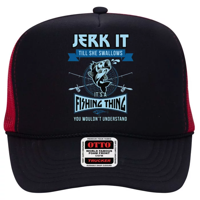 Funny Jerk It Till She Swallows Trout Bass Fishing Gear High Crown Mesh Trucker Hat