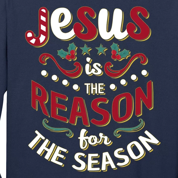 Festive Jesus Is The Reason For The Season Long Sleeve Shirt