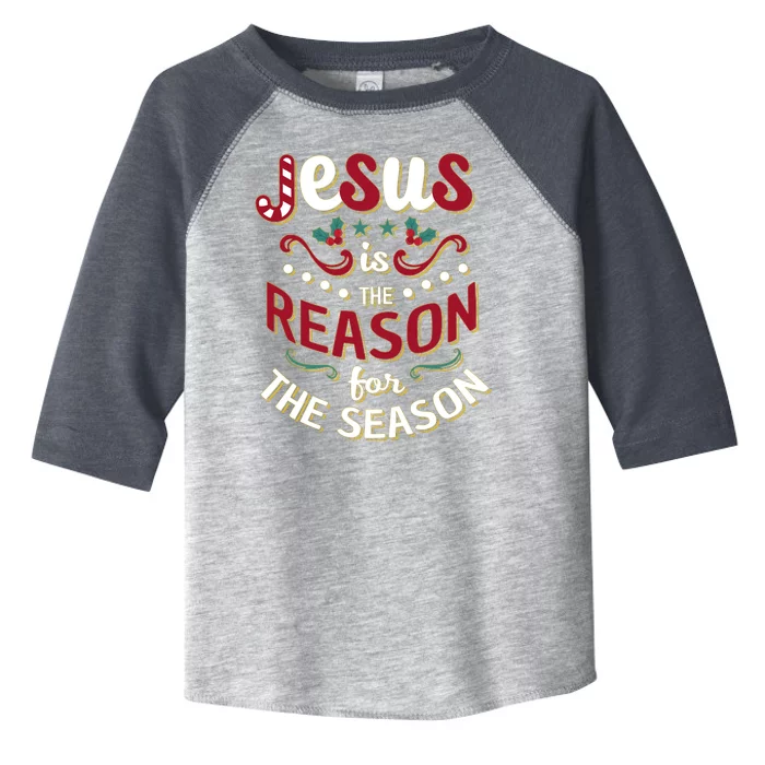 Festive Jesus Is The Reason For The Season Toddler Fine Jersey T-Shirt