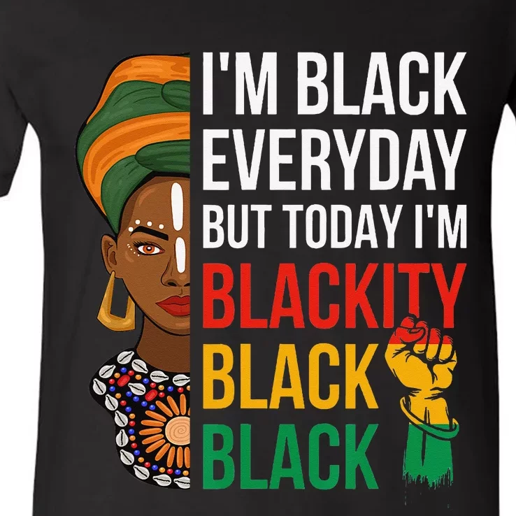 Funny Juneteenth I'm Blackity Black Woman African American V-Neck T-Shirt