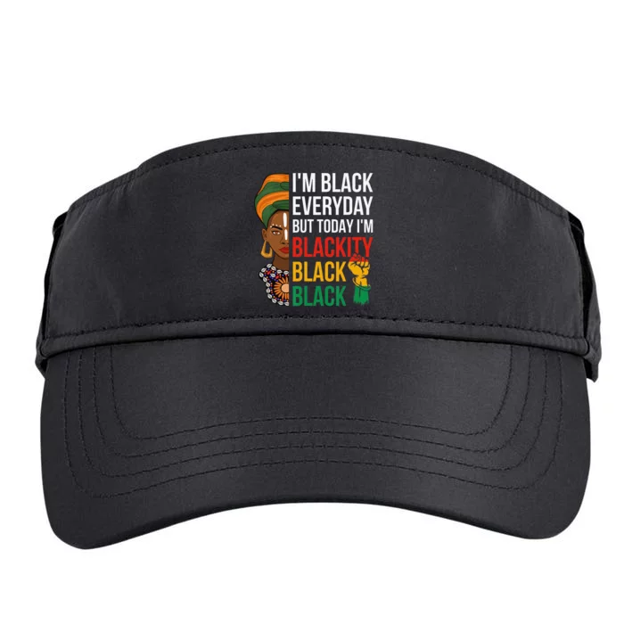 Funny Juneteenth I'm Blackity Black Woman African American Adult Drive Performance Visor