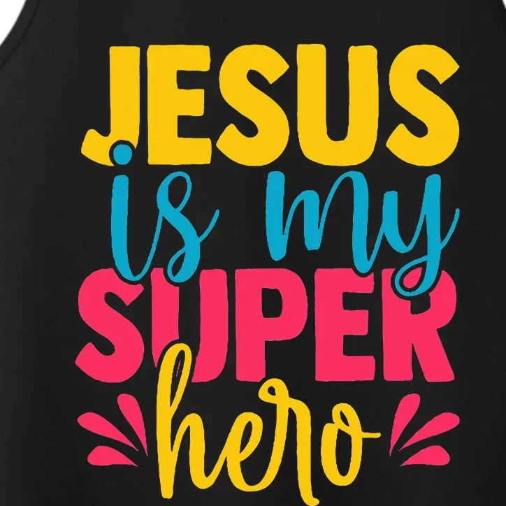 Funny Jesus is my superhero christian Cute Powerful Love God Performance Tank