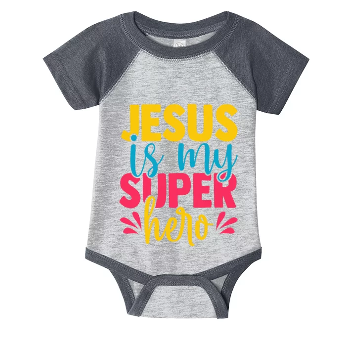 Funny Jesus is my superhero christian Cute Powerful Love God Infant Baby Jersey Bodysuit