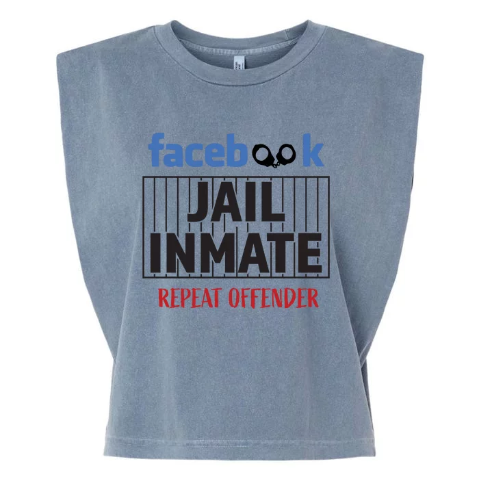 Facebook Jail Inmate Repeat Offender Garment-Dyed Women's Muscle Tee