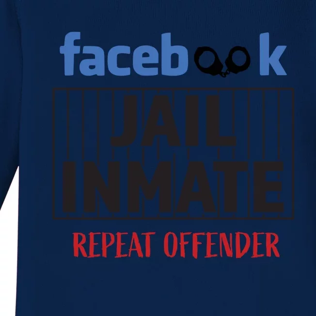 Facebook Jail Inmate Repeat Offender Baby Long Sleeve Bodysuit