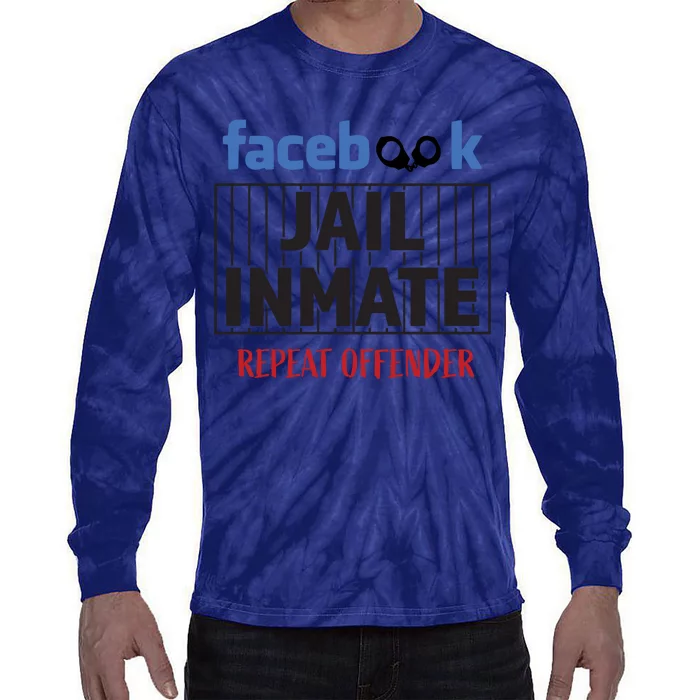 Facebook Jail Inmate Repeat Offender Tie-Dye Long Sleeve Shirt