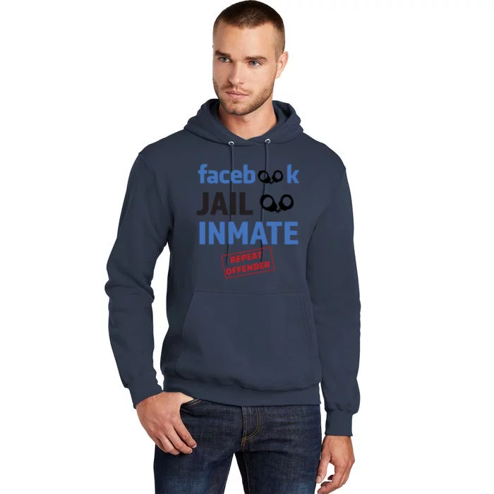 Facebook Jail Inmate Repeat Offender Tall Hoodie