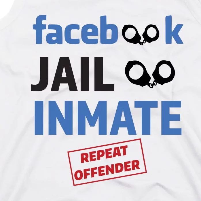 Facebook Jail Inmate Repeat Offender Tank Top