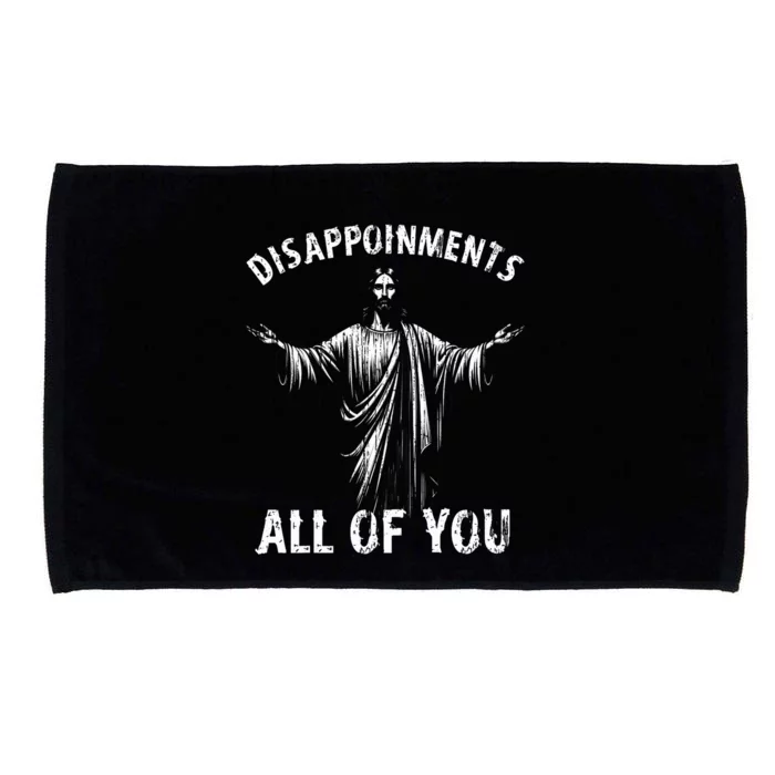 Funny Jesus Joke Disappointments All Of You Christian Humor Microfiber Hand Towel