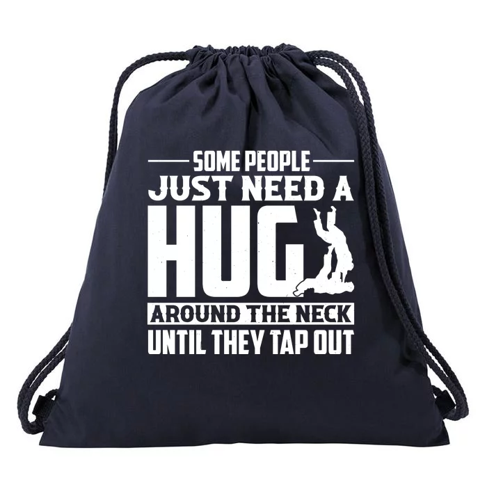 Funny Jiu Jitsu Some People Just Need A Hug Around The Neck Drawstring Bag