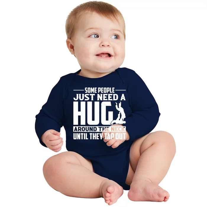 Funny Jiu Jitsu Some People Just Need A Hug Around The Neck Baby Long Sleeve Bodysuit