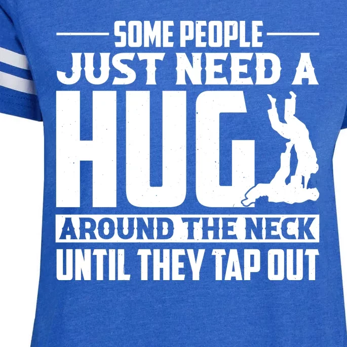 Funny Jiu Jitsu Some People Just Need A Hug Around The Neck Enza Ladies Jersey Football T-Shirt