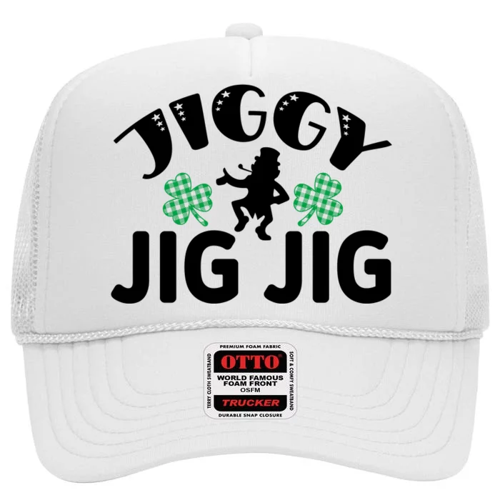 Funny Jiggy Jig Jig St Patricks Day High Crown Mesh Trucker Hat