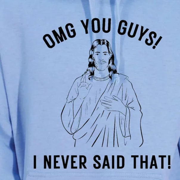 Funny Jesus Meme Omg You Guys I Never Said That Unisex Surf Hoodie