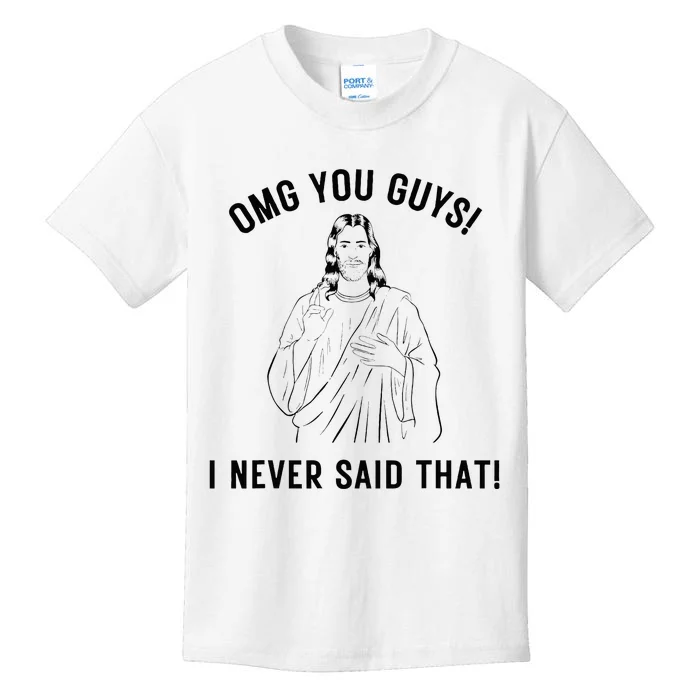 Funny Jesus Meme Omg You Guys I Never Said That Kids T-Shirt