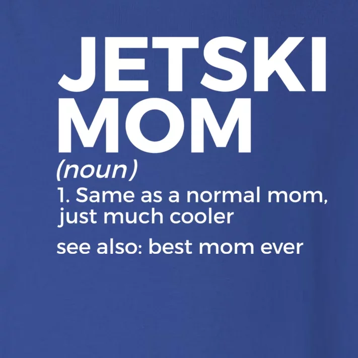 Funny Jetski Mom Definition Jet Skiing Best Mom Ever Funny Gift Toddler Long Sleeve Shirt