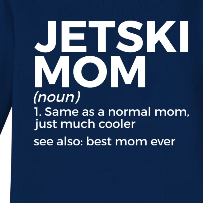 Funny Jetski Mom Definition Jet Skiing Best Mom Ever Funny Gift Baby Long Sleeve Bodysuit