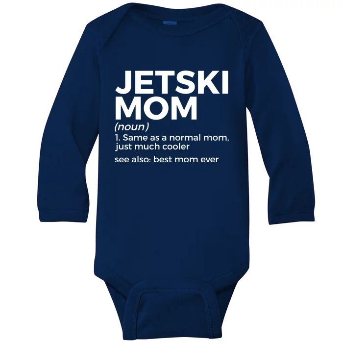 Funny Jetski Mom Definition Jet Skiing Best Mom Ever Funny Gift Baby Long Sleeve Bodysuit