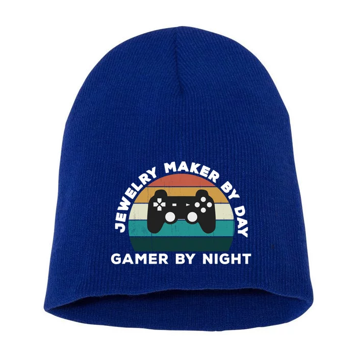 Funny Jewelry Maker By Day Gamer By Night: Video Game Lover Gift Short Acrylic Beanie