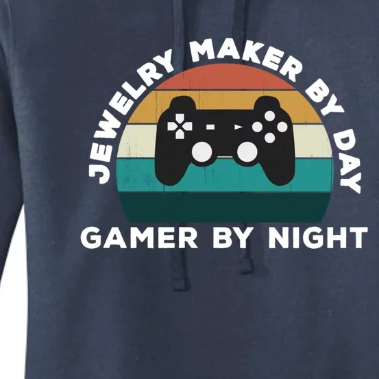 Funny Jewelry Maker By Day Gamer By Night: Video Game Lover Gift Women's Pullover Hoodie