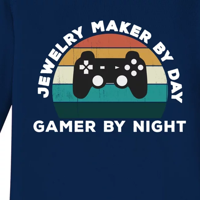 Funny Jewelry Maker By Day Gamer By Night: Video Game Lover Gift Baby Long Sleeve Bodysuit