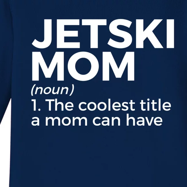 Funny Jetski Mom Definition Jet Skiing Cool Gift Baby Long Sleeve Bodysuit