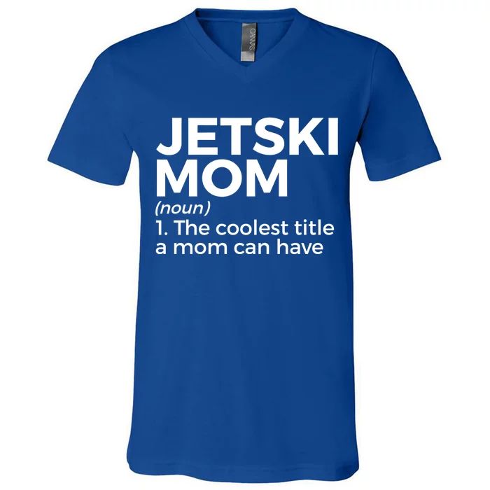 Funny Jetski Mom Definition Jet Skiing Cool Gift V-Neck T-Shirt