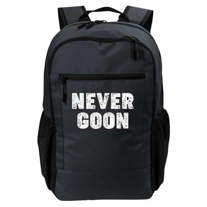 Funny Joke Never Goon Quote Humor Design Gym Daily Commute Backpack