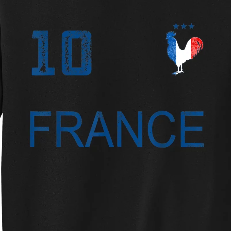 France Jersey Number ten Soccer French Flag Futebol fans Tall Sweatshirt