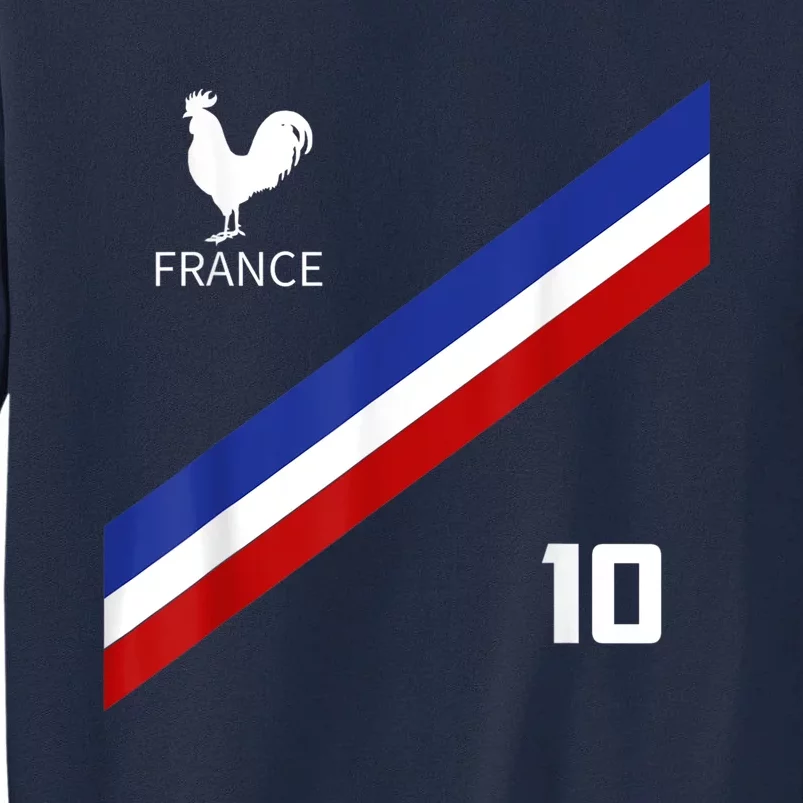 France Jersey Number Ten Soccer French Futbol Club Tall Sweatshirt