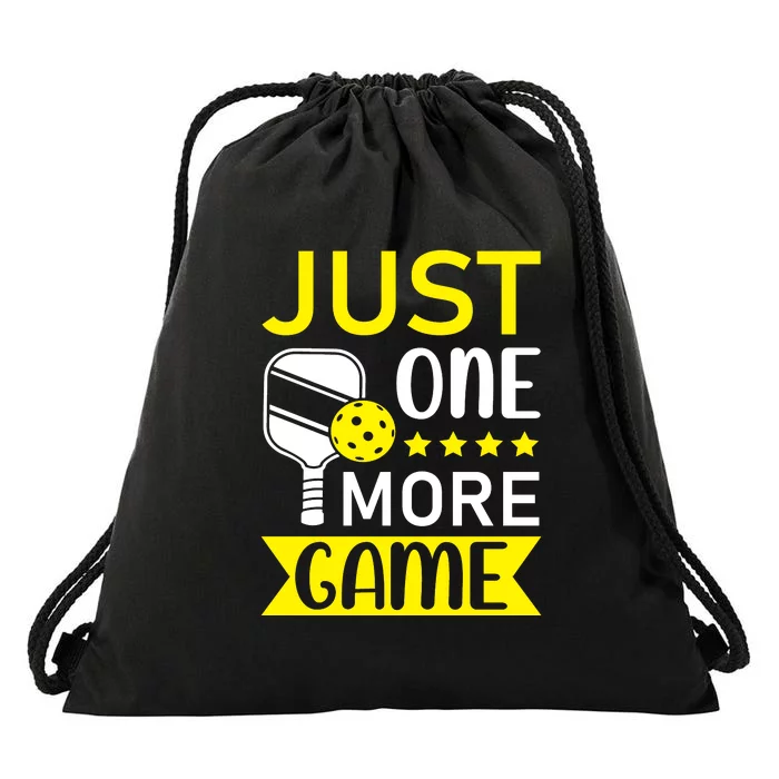 Funny Just One More Game Gift For Sport Fan Pickleball Team Drawstring Bag