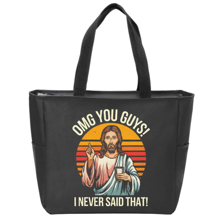 Funny Jesus Omg You Guys I Never Said That Gift Zip Tote Bag