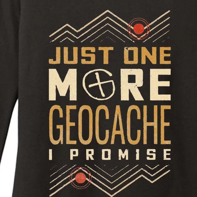 Funny Just One More Geocache I Promise Womens CVC Long Sleeve Shirt