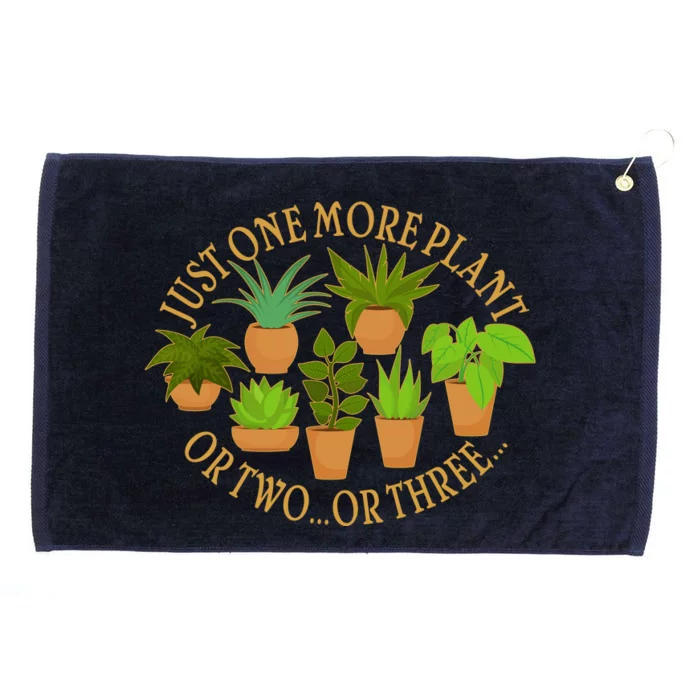 Funny Just One More Plant Or Two Or Three Grommeted Golf Towel