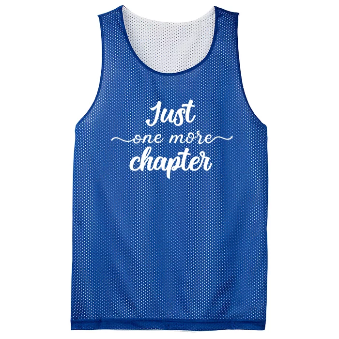 Funny Just One More Chapter Book Booklover Bookworm Nerd Cool Gift Mesh Reversible Basketball Jersey Tank