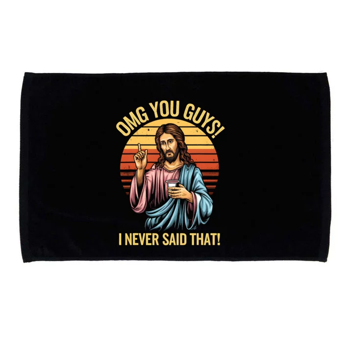 Funny Jesus Omg You Guys I Never Said That Microfiber Hand Towel