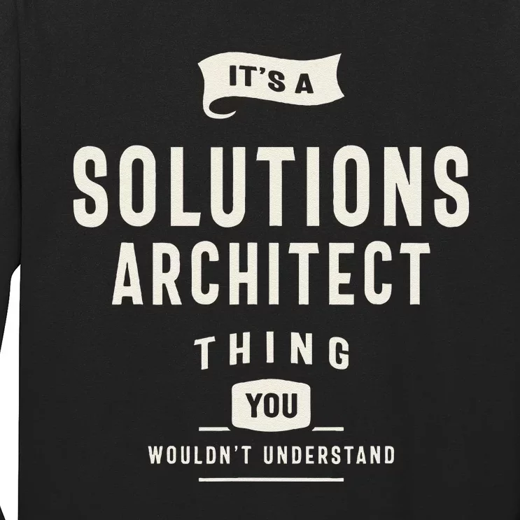 Funny Job Occupation Solutions Architect Long Sleeve Shirt