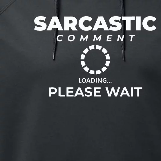 Fun Joke  Please Wait  Sarcastic Comment Loading Performance Fleece Hoodie