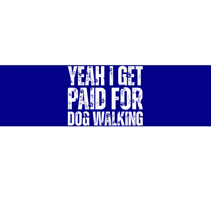 Funny Joke Pet Owner Humor Dog Walker Dog Lovers Gift Bumper Sticker