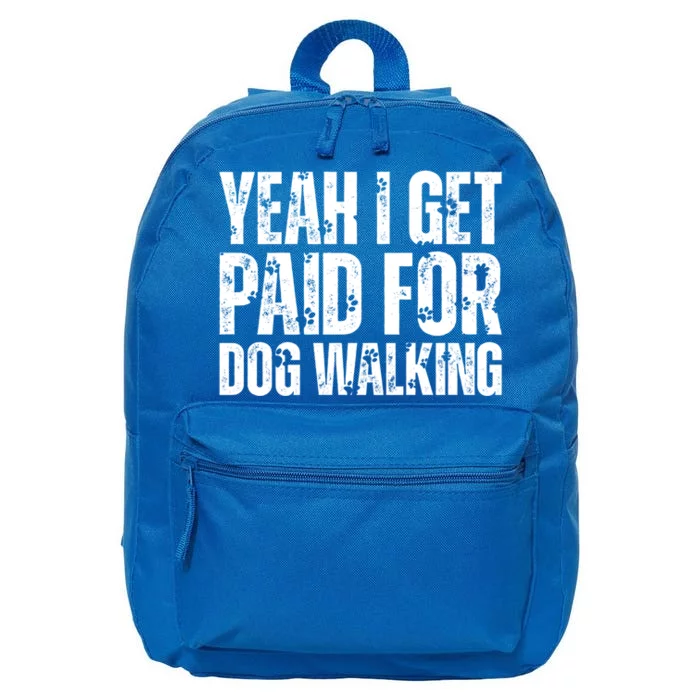 Funny Joke Pet Owner Humor Dog Walker Dog Lovers Gift 16 in Basic Backpack