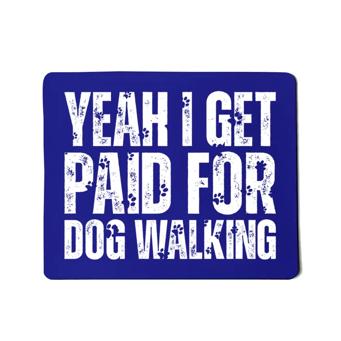 Funny Joke Pet Owner Humor Dog Walker Dog Lovers Gift Mousepad