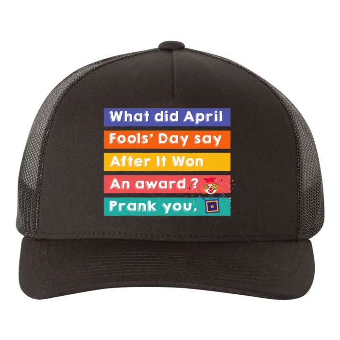 Funny jokes quote for fool's day quote for April fool's day Yupoong Adult 5-Panel Trucker Hat