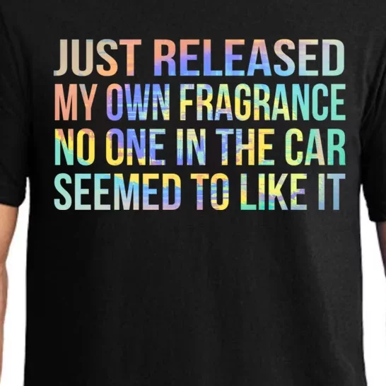 Funny Just Released My Own Fragrance And Nobody Likes It Gift Pajama Set