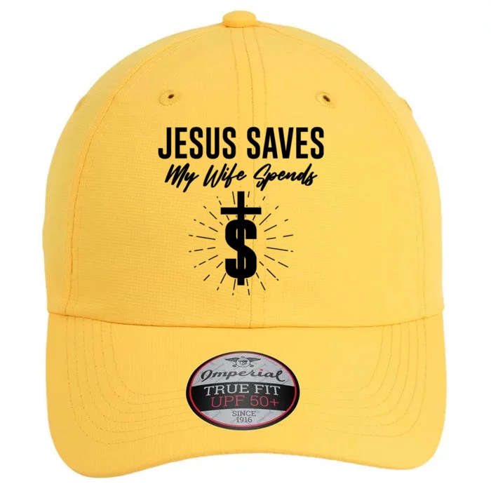 Funny Jesus Saves My Wife Spends The Original Performance Cap