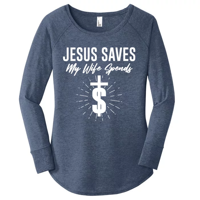 Funny Jesus Saves My Wife Spends Women's Perfect Tri Tunic Long Sleeve Shirt