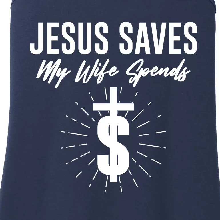 Funny Jesus Saves My Wife Spends Ladies Essential Tank